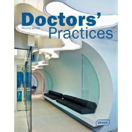 Cover for Michelle Galindo · Doctors' Practices - Architecture in Focus (Hardcover Book) (2011)