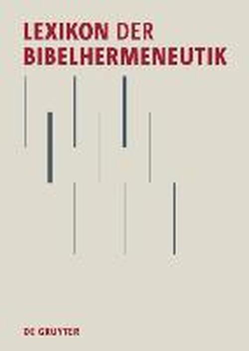 Lexikon d.Bibelhermeneutik - Oda Wischmeyer - Bøger - Walter de Gruyter - 9783110192773 - 15. juli 2009