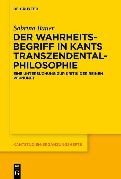 Cover for Bauer · Der Wahrheitsbegriff in Kants Tra (Book) (2020)