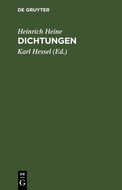 Dichtungen - Heinrich Heine - Books - de Gruyter GmbH, Walter - 9783112466773 - December 13, 1901