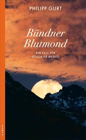 Cover for Philipp Gurt · BÃ¼ndner Blutmond (Bog)