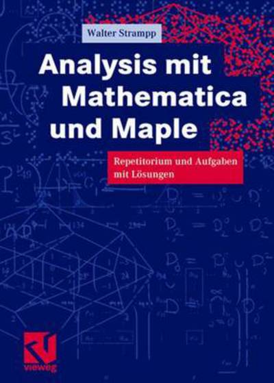 Cover for Walter Strampp · Analysis Mit Mathematica Und Maple (Paperback Book) [German, 1999 edition] (1999)