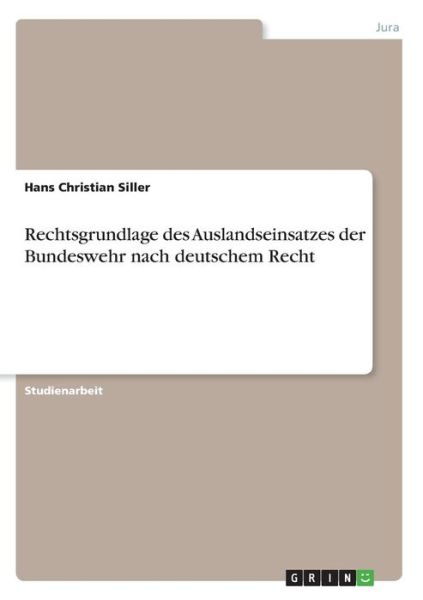 Cover for Siller · Rechtsgrundlage des Auslandseins (Bok)