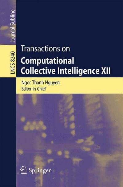 Cover for Ngoc-thanh Nguyen · Transactions on Computational Collective Intelligence Xii - Lecture Notes in Computer Science / Transactions on Computational Collective Intelligence (Taschenbuch) (2014)