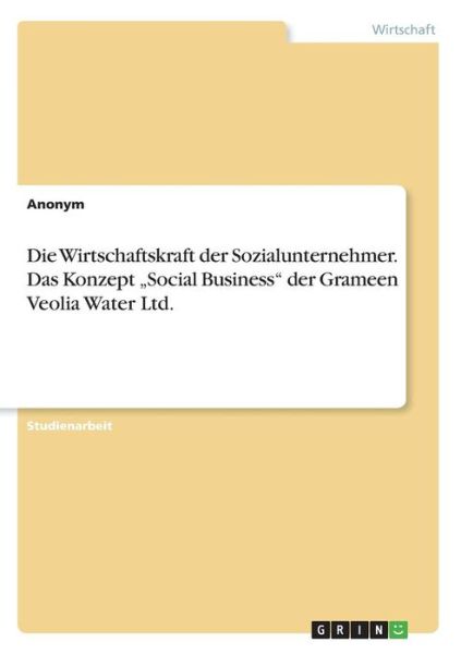 Cover for Anonym · Die Wirtschaftskraft der Sozialu (Bok) (2017)