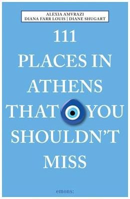 Cover for Alexia Amvrazi · 111 Places in Athens That You Shouldn't Miss - 111 Places (Paperback Bog) (2018)
