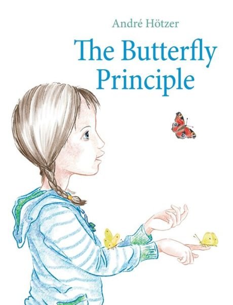 Cover for Hötzer · The Butterfly Principle (Bok) (2018)