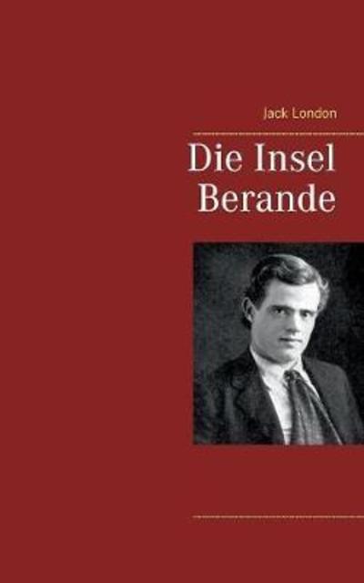 Cover for Jack London · Die Insel Berande (Paperback Book) (2018)