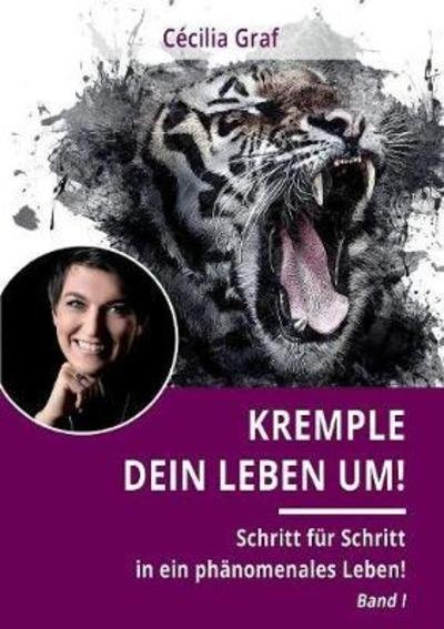 Cover for Graf · Kremple Dein Leben um! (Buch) (2018)