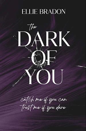 Cover for Ellie Bradon · The Dark of You 3 (Book) (2024)