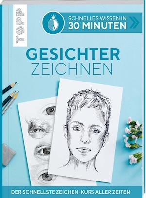 Cover for Gecko Keck · Schnelles Wissen in 30 Minuten - Gesichter Zeichnen (Paperback Book) (2022)