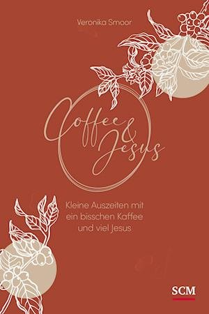 Cover for Veronika Smoor · Coffee and Jesus (Hardcover bog) (2021)
