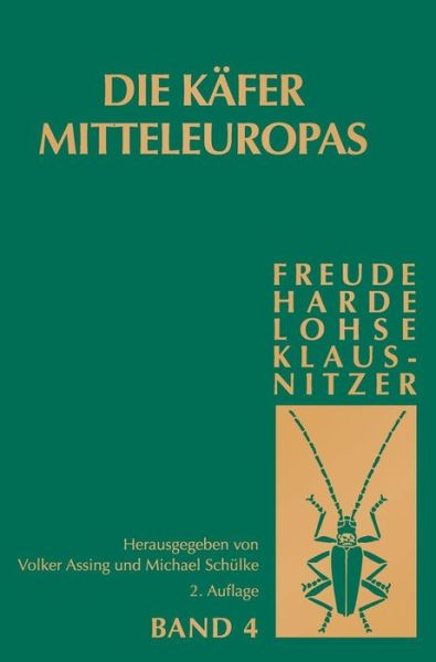 Cover for Volker Assing · Die Kafer Mitteleuropas, Bd. 4: Staphylinidae (Exklusive Aleocharinae, Pselaphinae Und Scydmaeninae) (Hardcover Book) [2nd 2. Aufl. 2012 edition] (2011)