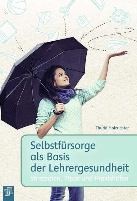 Cover for Holzrichter · Selbstfürsorge als Basis (Book)