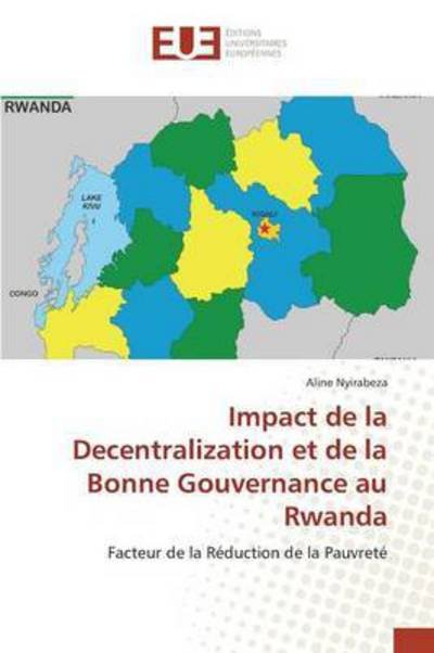 Cover for Nyirabeza Aline · Impact De La Decentralization et De La Bonne Gouvernance Au Rwanda (Paperback Bog) (2018)