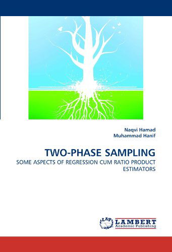 Cover for Muhammad Hanif · Two-phase Sampling: Some Aspects of Regression Cum Ratio Product Estimators (Pocketbok) (2011)