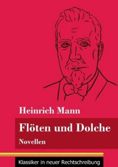 Cover for Heinrich Mann · Floeten und Dolche (Paperback Book) (2021)