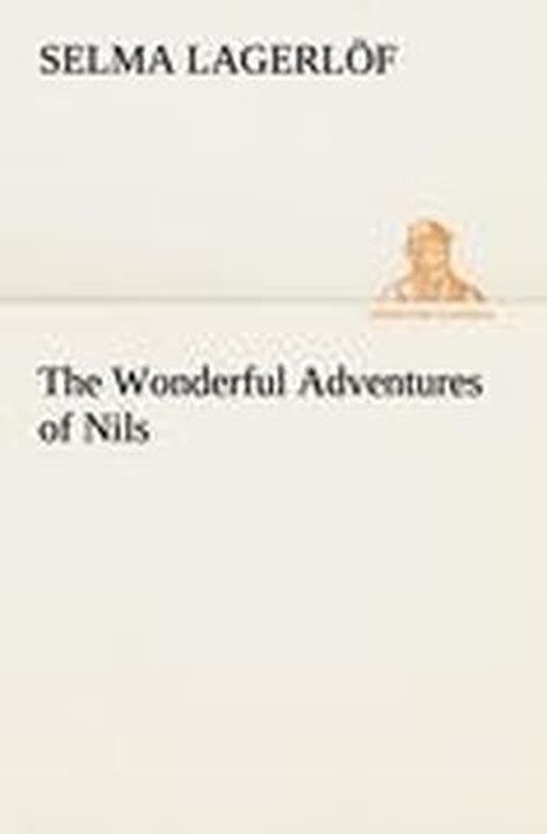 Cover for Selma Lagerlöf · The Wonderful Adventures of Nils (Tredition Classics) (Paperback Book) (2012)