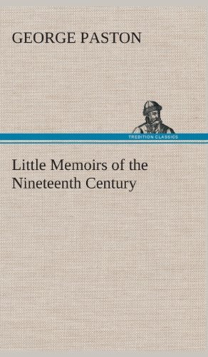 Cover for George Paston · Little Memoirs of the Nineteenth Century (Inbunden Bok) (2013)