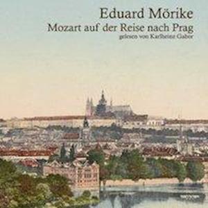 Cover for Mörike · Mozart.Reise nach Prag,MP3-CD (Book)