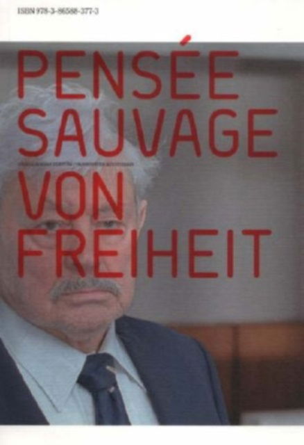 Cover for Chus Martinez · Pensee Sauvage Von Freiheit (Taschenbuch) (2007)