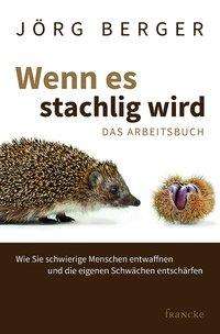 Wenn es stachlig wird - Berger - Books -  - 9783868275773 - 