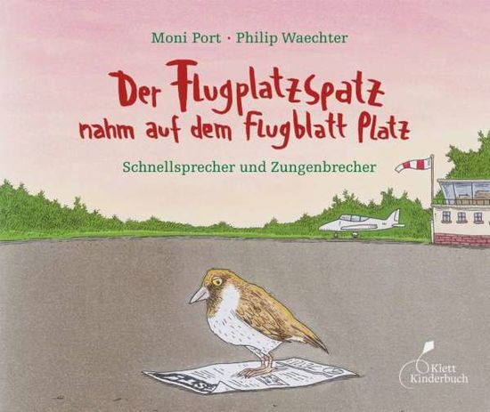 Cover for Port · Der Flugplatzspatz nahm auf dem Fl (Book)