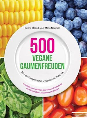 Cover for Celine Steen · 500 vegane Gaumenfreuden (Paperback Book) (2016)