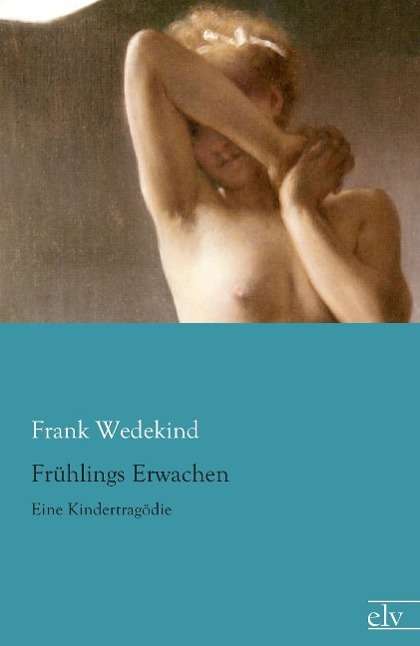 Cover for Wedekind · Frühlings Erwachen (Book)