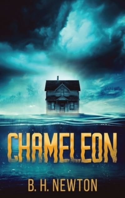 Cover for B H Newton · Chameleon (Hardcover Book) [Large type / large print edition] (2022)