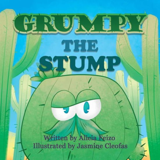 Cover for Alicia Feizo · Grumpy The Stump (Paperback Book) (2021)