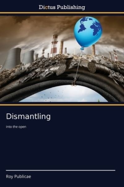 Cover for Publicae · Dismantling (Bok) (2020)
