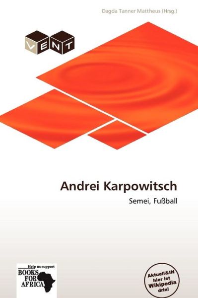 Cover for Dagda Tanner Mattheus · Andrei Karpowitsch (Book) (2012)