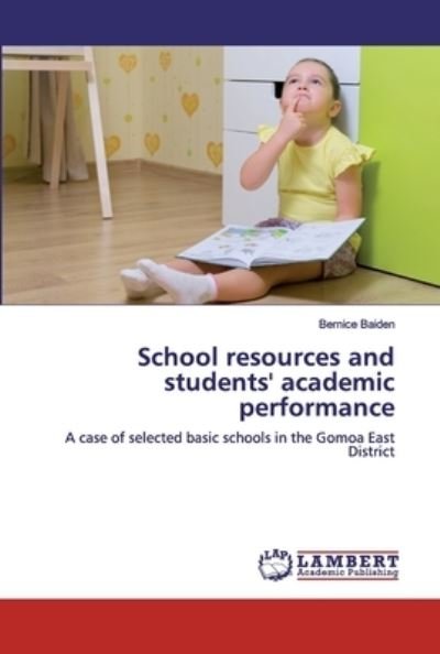 School resources and students' a - Baiden - Books -  - 9786200304773 - September 23, 2019
