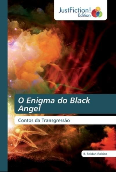 Cover for Roldan-Roldan · O Enigma do Black Angel (Bog) (2020)