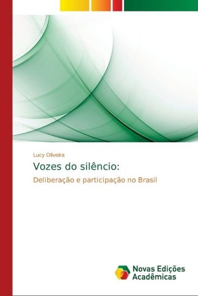 Cover for Oliveira · Vozes do silêncio: (Bok) (2018)
