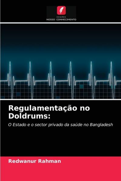 Cover for Redwanur Rahman · Regulamentacao no Doldrums (Paperback Book) (2021)