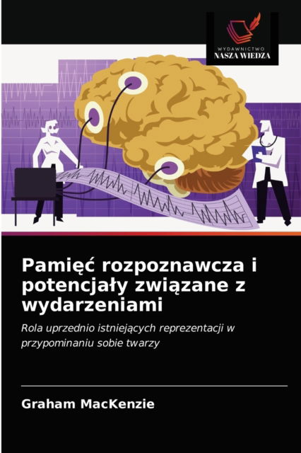 Cover for Graham MacKenzie · Pami?c rozpoznawcza i potencjaly zwi?zane z wydarzeniami (Paperback Book) (2021)