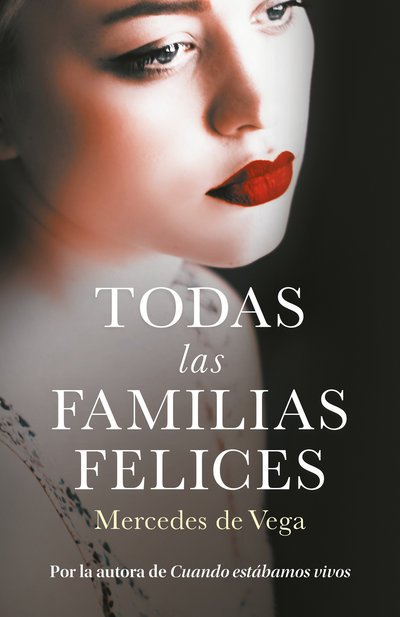 Cover for Vega · Todas las familias felices (Buch) (2018)
