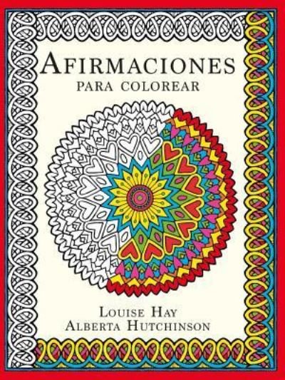 Cover for Louise L. Hay · Afirmaciones Para Colorear (Pocketbok) (2018)