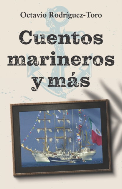 Cover for Octavio Rodriguez-Toro · Cuentos marineros y mas (Taschenbuch) (2021)