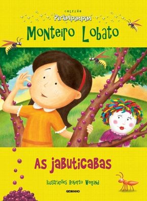 Cover for Monteiro Lobato · Colecao Pirlimpimpim as Jabuticabas (Paperback Book) (2021)