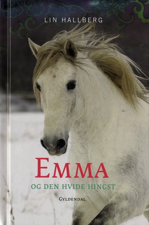 Cover for Lin Hallberg · Emma og den hvide hingst (Bound Book) [1e uitgave] [Indbundet] (2010)