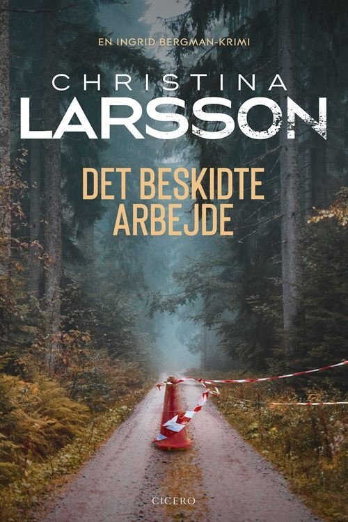 Cover for Christina Larsson · En Ingrid Bergman-krimi: Det beskidte arbejde (Hæftet bog) [1. udgave] (2023)