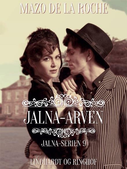 Cover for Mazo de la Roche · Jalna-serien: Jalna-arven (Sewn Spine Book) [8.º edición] (2017)