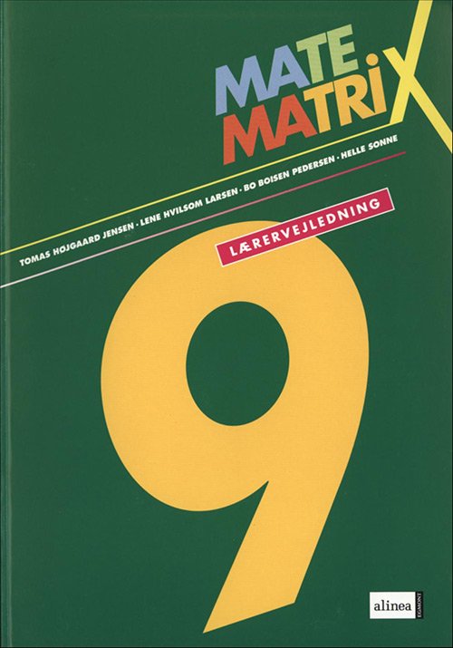Cover for Helle Thorbjørnsen, Bo Boisen Pedersen, Lene Hvilsom Larsen, Tomas Højgård Jensen · Matematrix: Matematrix 9, Lærervejledning (Sewn Spine Book) [1st edition] (2003)