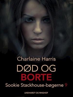 Cover for Charlaine Harris · Sookie Stackhouse-bøgerne: Død og borte (Sewn Spine Book) [2th edição] (2023)