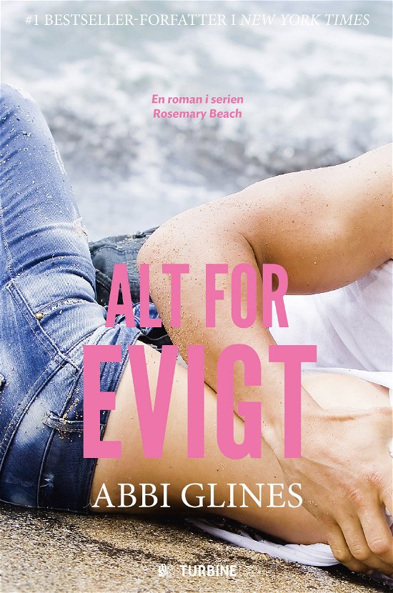 Cover for Abbi Glines · Alt for evigt (Sewn Spine Book) [1er édition] (2017)