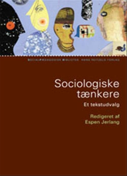 Cover for Espen Jerlang · Socialpædagogisk Bibliotek: Sociologiske tænkere (Heftet bok) [1. utgave] (2009)