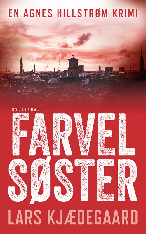 Cover for Lars Kjædegaard · Farvel søster (Sewn Spine Book) [1. Painos] (2020)